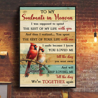 Teesdily | Customized Cardinal Bird Memorial Poster, To My Soulmate In Heaven Poster Canvas, Memorial Anniversary Gifts Memorial Remembrance Gifts