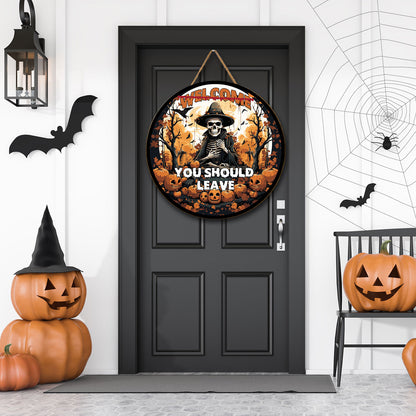 Teesdily | Spooky Skeleton You Should Leave Halloween Wood Sign Skull Pumpkins Wood Sign Halloween October 31Th Gift Front Door Sign