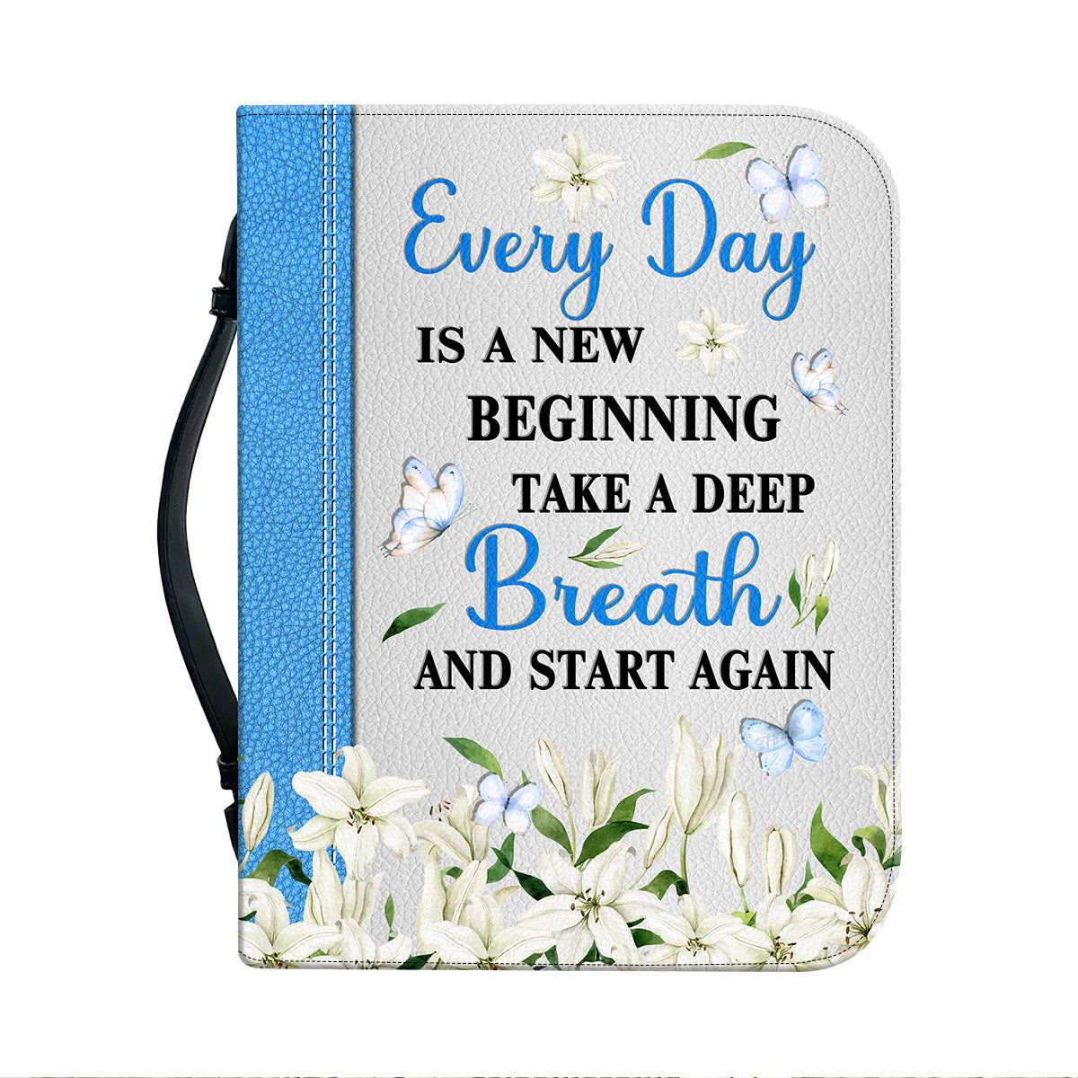 Teesdily | Personalized God Lily Bible Case, Every Day Is A New Beginning Bible Bag, Inspirational Gifts For Women, Religious Bible Cover With Handle