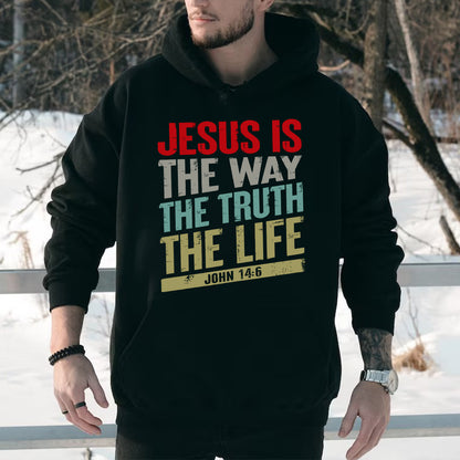 Teesdily | Jesus Is The Way The Truth The Life Typography Tshirt Bible Christian Retro Sweatshirt Hoodie Mug God Faith Believer Apparel