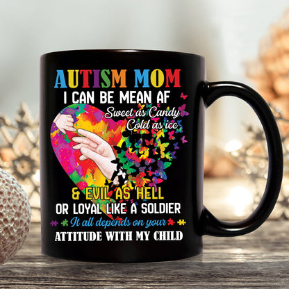 Teesdily | Autism Awareness Shirt, Autism Mom Hoodie Sweatshirt Mug, It All Depends On Your Attitude With My Child, Autism Mom Pride, Autistic Gifts