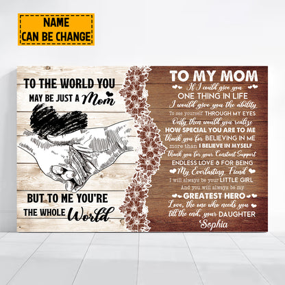 Teesdily | To My Mom Personalized Poster Canvas To Me You're The Whole World Wall Art Vintage Farmhouse Art Home Decor Mom Birthday Gift From Daughter