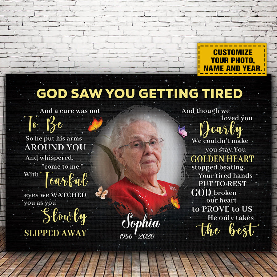 Teesdily | Family Member Remembrance Custom Poster With Photo God Saw You Getting Tired Canvas Art Memorial Funeral Poem Canvas For Loss Of Loved One