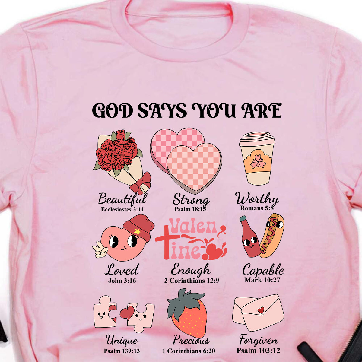 Teesdily | Valentine God Bible Verse Women Tee, God Says You Are Sweatshirt Hoodie Mug, Valentine Theme Womens Tops For Christian, Valentine Gifts