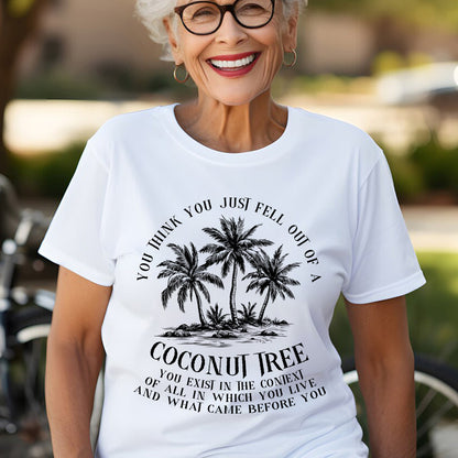 Teesdily | Coconut Tree Shirt, You Think You Just Fell Out Of A Coconut Tree Sweatshirt, Tropical Vintage Vibes Comma La Hoodie, Girl Power Gift