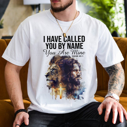 Teesdily | I Have Called You By Name You Are Mine Isaiah 43 1 Jesus Shirt, Unisex Tshirt Mug