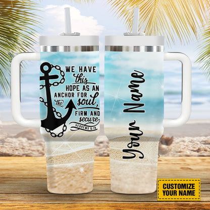 Teesdily | Jesus Anchor Customized 40oz Tumbler, We Have This Hope As An Anchor Insulated Tumbler, Beach Theme Summer Water Tumbler, Christian Gifts