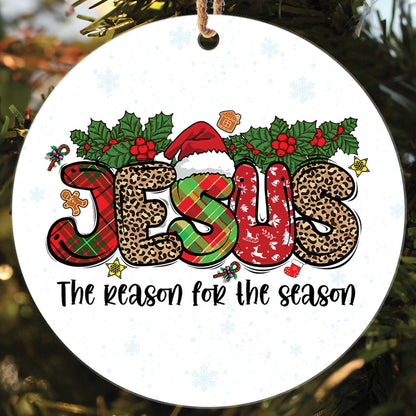 Teesdily | Jesus Christmas Ceramic Ornament, Jesus Is The Reason For The Season Acrylic Ornament, Jesus Christmas Ornament Gift