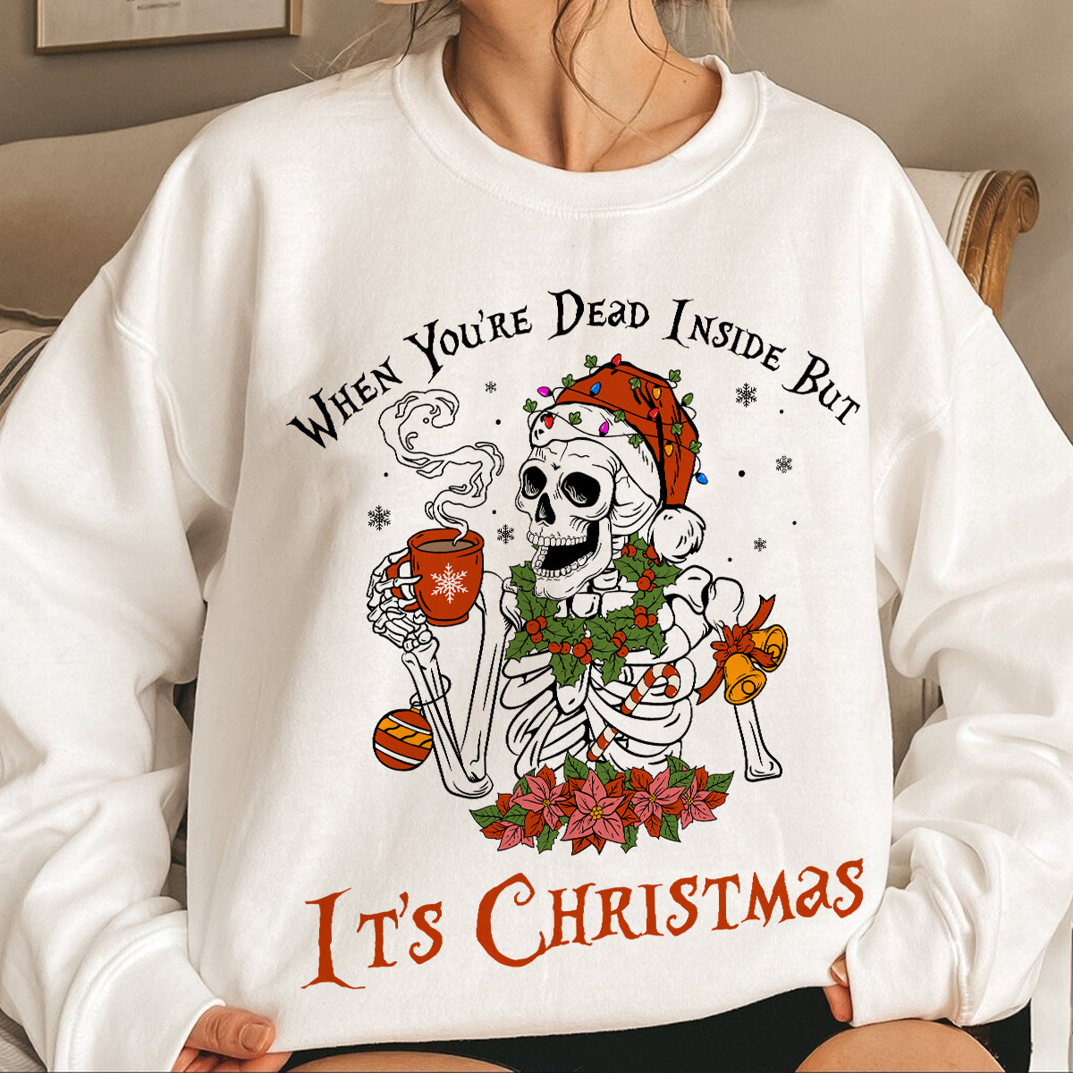 Teesdily | Christmas Skeleton Coffee Shirt, Santa Skull Dead Inside But Its Christmas Sweatshirt Hoodie Mug