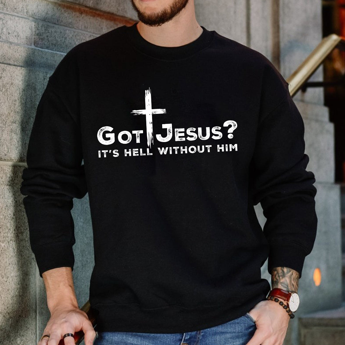 Teesdily | Jesus Cross Shirt, Got Jesus It's Hell Without Him Tee Sweatshirt Hoodie Mug, Jesus Lovers Gifts, Christian Apparel