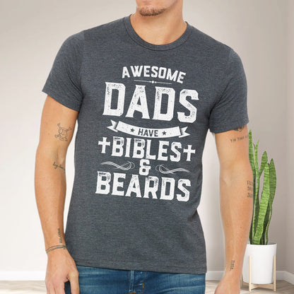 Teesdily | Awesome Dad Have Bibles And Beards Shirt Father's Day Gift, Jesus Lovers, Beards Man Tee, Christian Gifts, Daddy Tee Sweatshirt Hoodie Mug