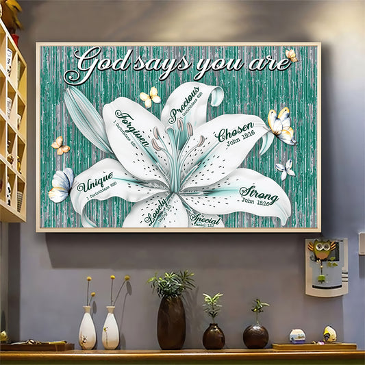 Teesdily | Lily God Says You Are Poster Canvas, God Says You Are Strong Unique Wall Art Print, Christian Wall Decor, Daughter Positive Gifts