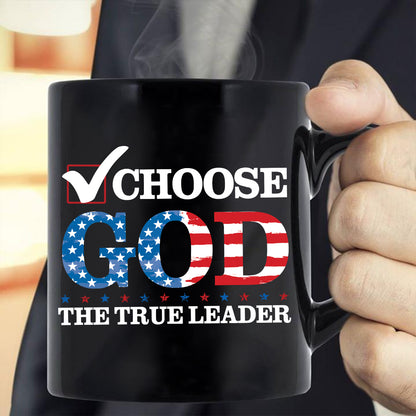 Teesdily | Choose God The True Leader Shirt, Happy Independence Day Shirt, Jesus Patriot American Flag Sweatshirt Hoodie Mug, Jesus Lovers Gift