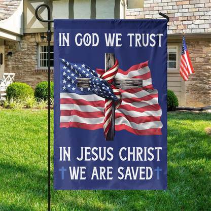 Teesdily | Jesus American Flag, In God We Trust In Jesus Christ We Are Saved House Flag Garden Flag 2024, American Patriotic Flag, Outdoor Decor Gifts