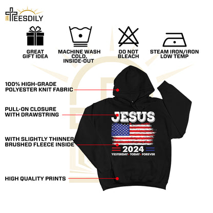 Teesdily | Jesus American Flag Shirt, Jesus 2024 Yesterday Today Forever Tee Sweatshirt Hoodie Mug, Christian American Patriotism Gifts