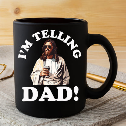 Teesdily | I'm Telling Dad Jesus Tshirt, Cool Jesus Coffee Shirt, Jesus Coffee Tee, Dad Gift, Unisex Tshirt Hoodie Sweatshirt Mug