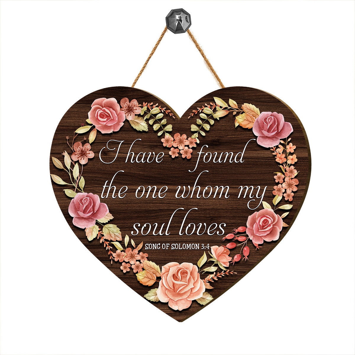 Teesdily | Rose Floral Heart Wood Sign Print I Have Found The One Whom My Soul Loves Home Door Sign Love Quote Valentine Day Decor Gift For Lover