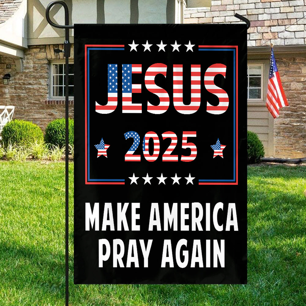 Teesdily | American Flag House Flag, Jesus 2024 Make America Pray Again Garden Flag With Stand, Jesus Home Decoration, Christian Patriotic Flag Gifts