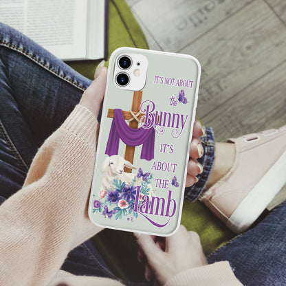 Teesdily | Jesus Cross Lamb Floral Phone Case It's Not About The Bunny It's About The Lamb Phone Cover Easter Day Gifts