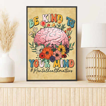 Teesdily | Be Kind To Your Mind Poster Mental Health Matters Canvas Wall Art Self Love Art Mental Health Wall Decor Postive Home Office Decoration