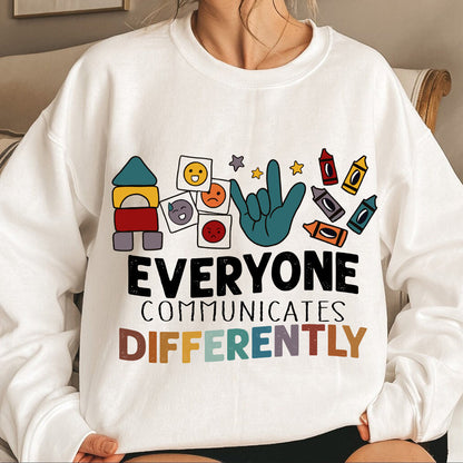 Teesdily | Autism Mom Shirt, Everyone Communicates Differently Tee, Autistic Gift, Autism Mom Mothers Day Clothing Tshirt Hoodie Sweatshirt Mug