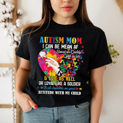 Teesdily | Autism Awareness Shirt, Autism Mom Hoodie Sweatshirt Mug, It All Depends On Your Attitude With My Child, Autism Mom Pride, Autistic Gifts