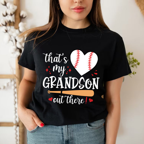 Teesdily | Baseball Grandma Shirt, That's My Grandson Out There Tops, Mothers Day Gift, Sporty Nana Streetwear Clothing Unisex Tshirt Hoodie Sweatshirt Size S-5XL / Mug 11-15Oz