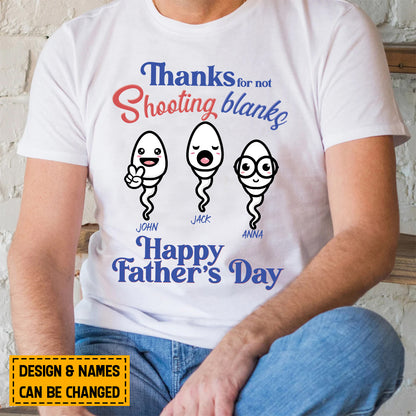 Teesdily | Personalized Thanks For Not Shooting Blanks Shirt, Happy Father's Day, Cute Funny Shirt, Heartwarming Gift For Dad