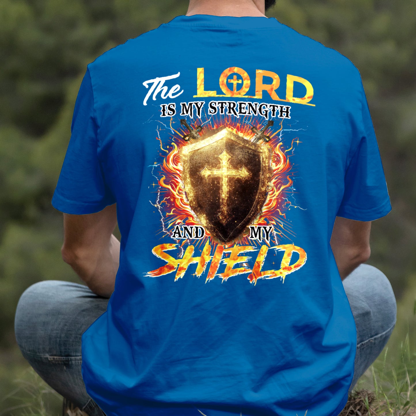 Teesdily | The Lord Is My Strength And My Shield Shirt, Jesus Christian Cross Sweatshirt, Faith God Hoodie Mug, Religious Gift Men