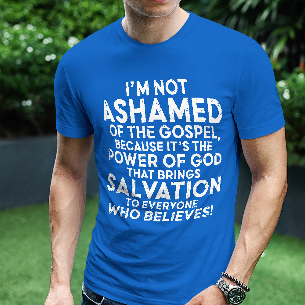 Teesdily | Jesus Shirt, I'm Not Ashamed Of The Gospel Tee Sweatshirt Hoodie Mug, Jesus Lover Gift, Unisex Tee, Christmas Gift