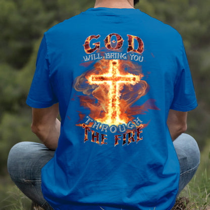 Teesdily | God Will Bring You Through The Fire Shirt, Jesus Cross Fire Sweatshirt, Christian God Hoodie Mug, Religious Gift Prayer