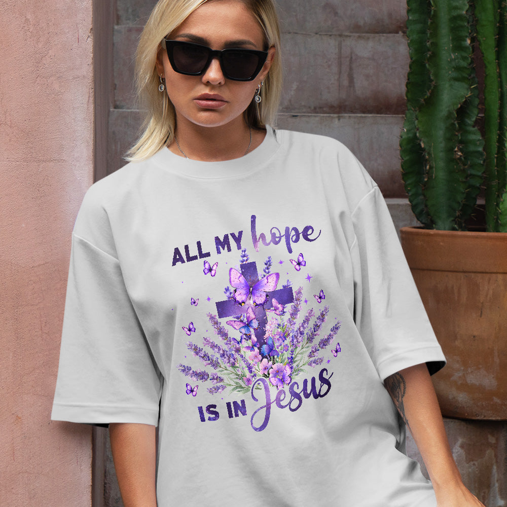 Teesdily | All My Hope Is In Jesus Shirt, Cross Lavender Sweatshirt, Jesus Butterfly Floral Hoodie Mug, Religious Gift For Mom