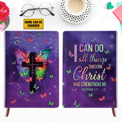 Teesdily | Customized Faith Cross Butterfly Bible Notebook I Can Do All Things Through Christ Bible Journal Jesus Lover Christian Leather Journal