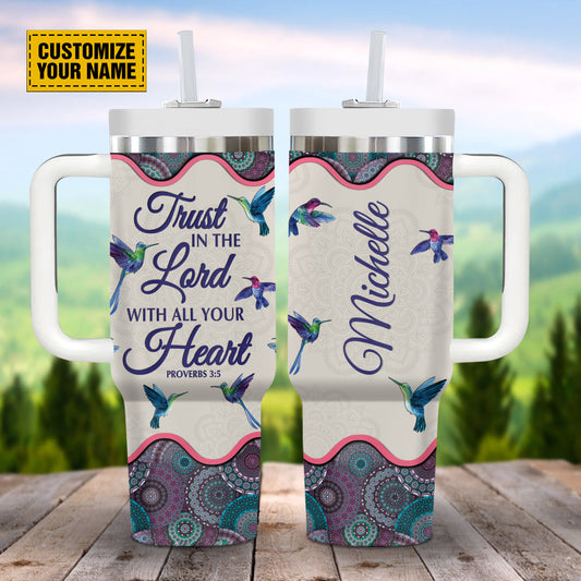 Teesdily | Personalized Hummingbird Mandala 40oz Insulated Tumbler, Trust In The Lord With All My Heart Tumbler Cups, Inspirational Gifts For Women