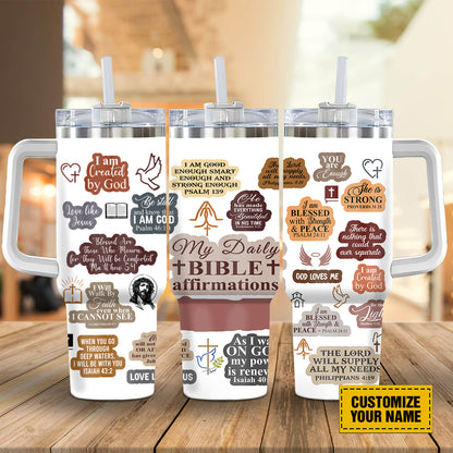 Teesdily | Customized Jesus 40oz Tumbler, My Daily Bible Affirmation Christian Tumbler, Jesus Bible Travel Tumbler, Christian Gifts