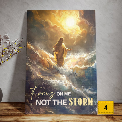 Teesdily | Jesus Poster, Focus On Me Not The Storm, God Art Painting Print, Religious Gifts, Gift For Jesus Lovers, Religious Poster Canvas