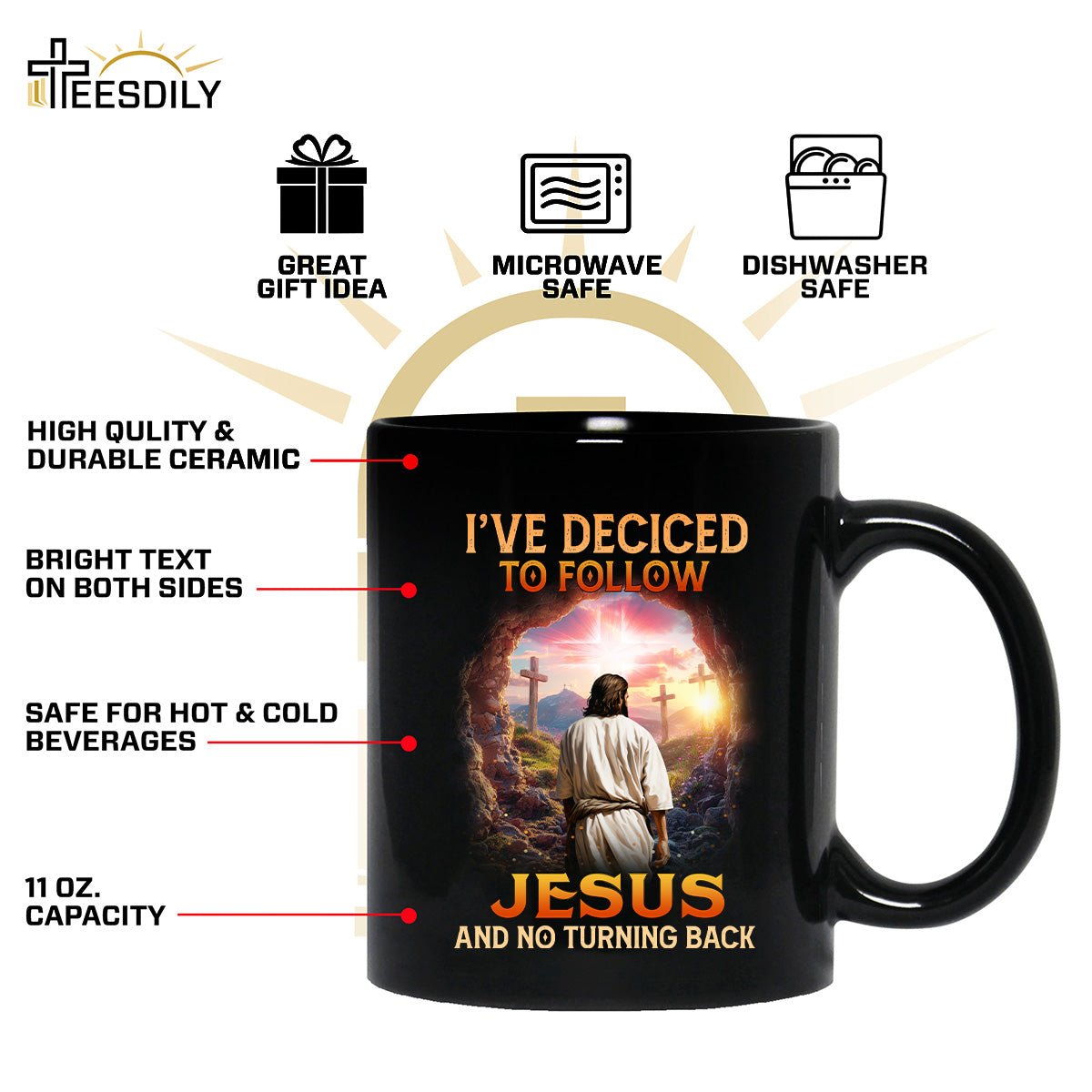 Teesdily | Christian Cross Shirt, I've Decided To Follow Jesus And No Turning Back Tee Sweatshirt Hoodie Mug, Jesus Lover Gift