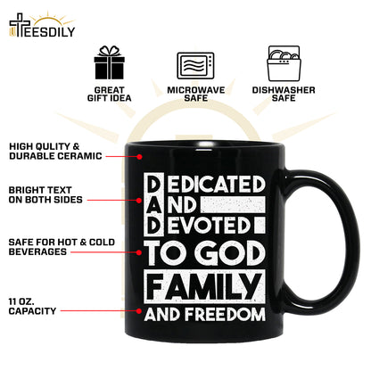 Teesdily | Dedicated And Devoted For God Family And Freedom Jesus Shirt, Dad Shirt, Father's Day Gift, Dad Jesus Shirt Sweatshirt Hoodie Mug