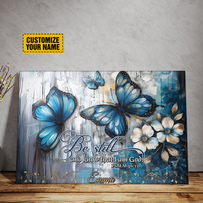 Teesdily | Custom Butterfly Floral Poster Canvas, Be Still And Know That I Am God Wall Art Print, Christian Bible Verses Wall Decor