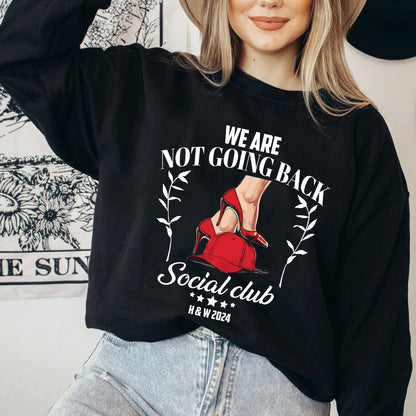 Teesdily | We Are Not Going Back Shirt, High Heel Social Club Sweatshirt, High Heel And Baseball Cap T-shirt, Womens Rights Hoodie Mug, Gift For Girl