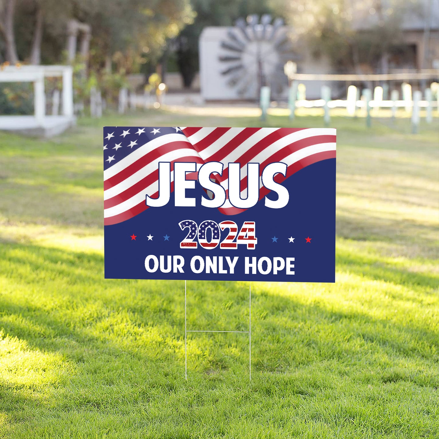 Teesdily | Jesus 2024 Our Only Hope Yard Sign, Jesus Christ American Flag Outdoor Sign, God Lawn Sign, Christian Patriotic Gift For God Believers