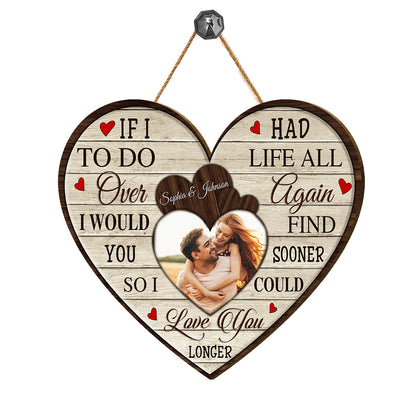 Teesdily | Customized Photo Valentines Wood Sign Wall Decor Couple Pallet Wood Decor I Would Find You Sooner So I Could Love You Longer Lover Gifts