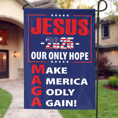 Teesdily | American Flag Jesus Christ House Flag, Jesus 2024 Our Only Hope Make America Godly Again Garden Flag, Patriotic Flag, Outdoor Decor Gifts