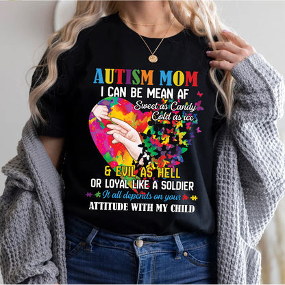 Teesdily | Autism Awareness Shirt, Autism Mom Hoodie Sweatshirt Mug, It All Depends On Your Attitude With My Child, Autism Mom Pride, Autistic Gifts