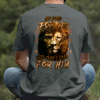 Teesdily | He Died For Me And Now I Live For Him Shirt, Jesus Lion Of Judah Sweatshirt, Jesus Cross Hoodie Mug, Christian Gift