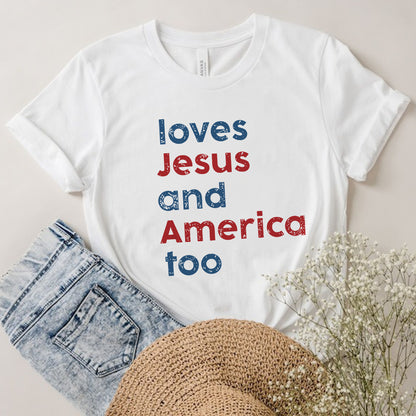 Teesdily | Loves Jesus And America Too Shirt, Patriotic Christian Sweatshirt Hoodie Pullover, Independence Day Mug, Christian 4Th Of July Gifts