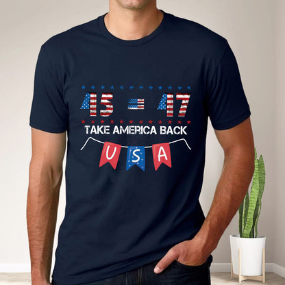 Teesdily | 45 47 Take America Back Shirt, Independence Day American Flag T-shirt, God Bless America Sweatshirt, US Pride Hoodie, Patriot Mug Cup Gift