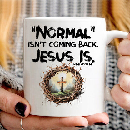 Teesdily | Jesus Cross And Crown Tshirt, Normal Isn't Coming Back Jesus Is Revelation Hoodie Sweatshirt Mug, Christian Religious Clothing Gifts