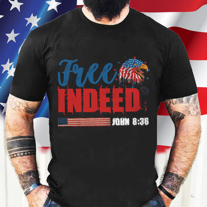 Teesdily | Christian 4th Of July Patriotic Shirt, Free Indeed John 8:36 Bible Verse Hoodie, American Flag Eagle Mug Cup, Happy Independence Day Gift