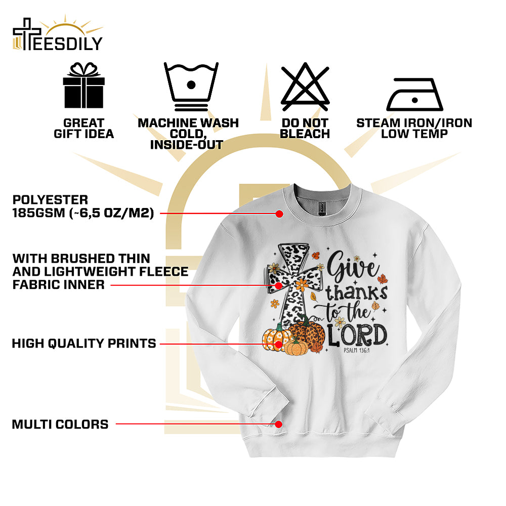 Teesdily | Jesus Thanksgiving Shirt, Give Thanks To The Lord Tee Sweatshirt Hoodie Mug, Jesus Lover Gift, Thanksgiving Gift